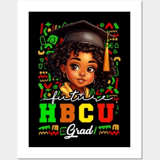 Future HBCU Grad Black Girl Graduation HBCU Posters and Art